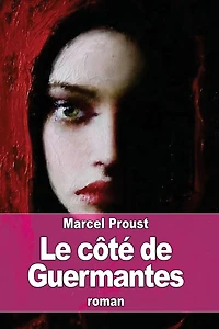 Le cï¿½tï¿½ de Guermantes: ï¿½ la recherche du temps perdu