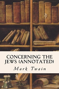 Concerning the Jews (annotated)