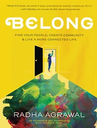 Belong: Find Your People, Create Community and Live a More Connected Life