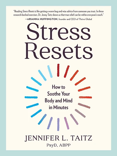Stress Resets: How to Soothe Your Body and Mind Minutes