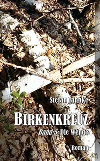 Birkenkreuz 5: Die Wende