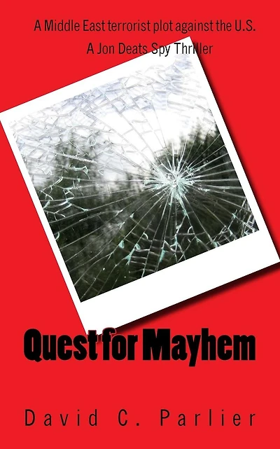 Quest for Mayhem: A Jon Deats Spy Thriller