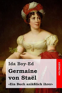 Germaine von Staël: Ein Buch anläßlich ihrer