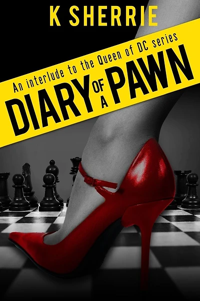 Diary Of A Pawn: An Interlude To The Queen Of DC Series