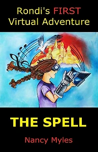 Rondi's FIRST Virtual Adventure: The Spell