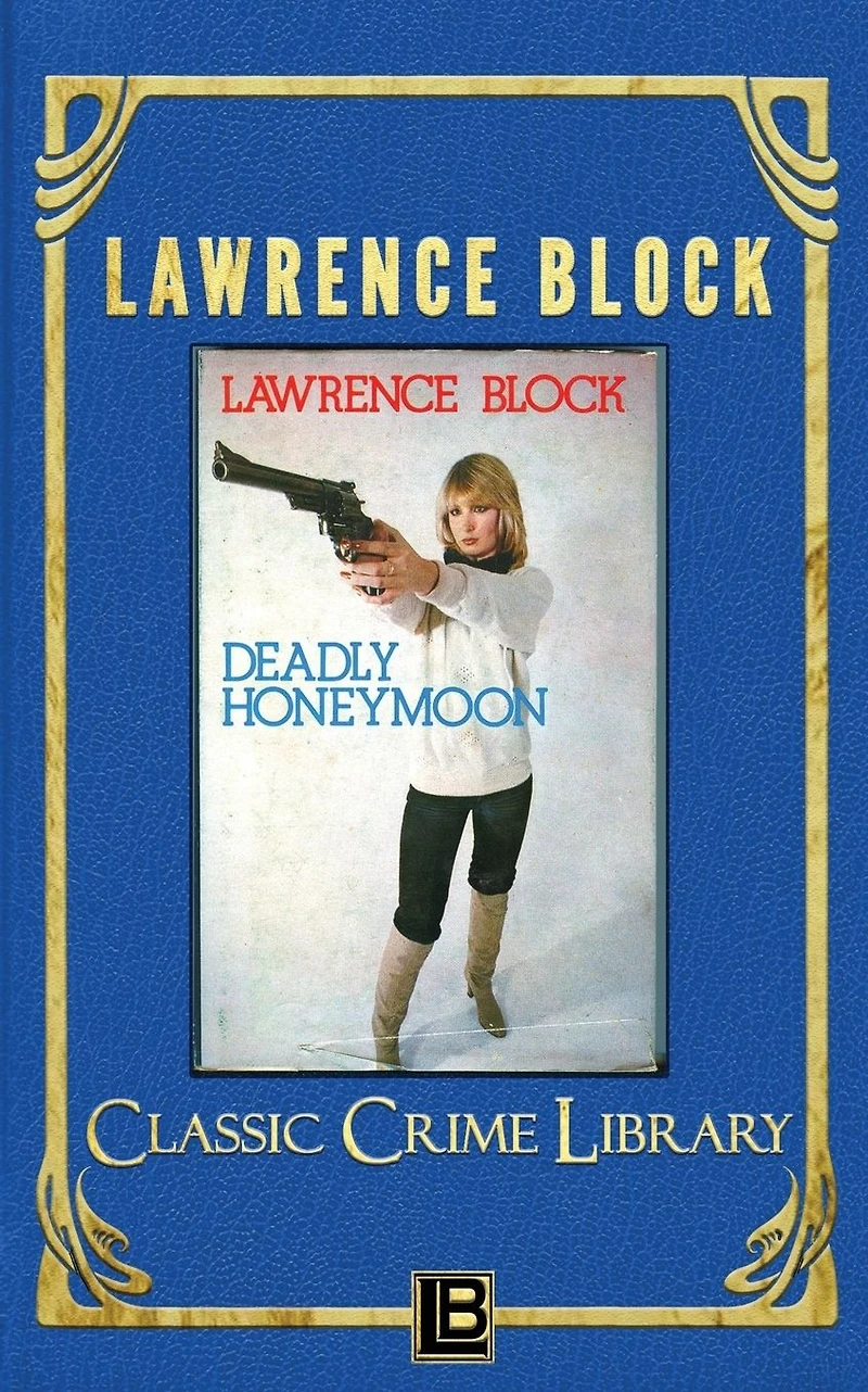 Deadly Honeymoon (The Classic Crime Library, #2)
