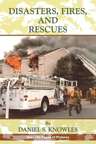 Disasters, Fires and Rescues
