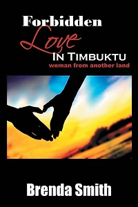 Forbidden Love Timbuktu: (Woman From Another Land)