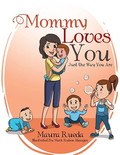 Mommy Loves You Just the Way Are