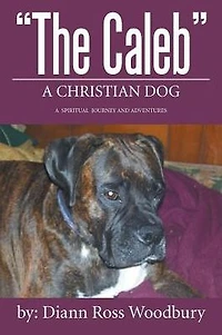 "The Caleb": A Christian Dog