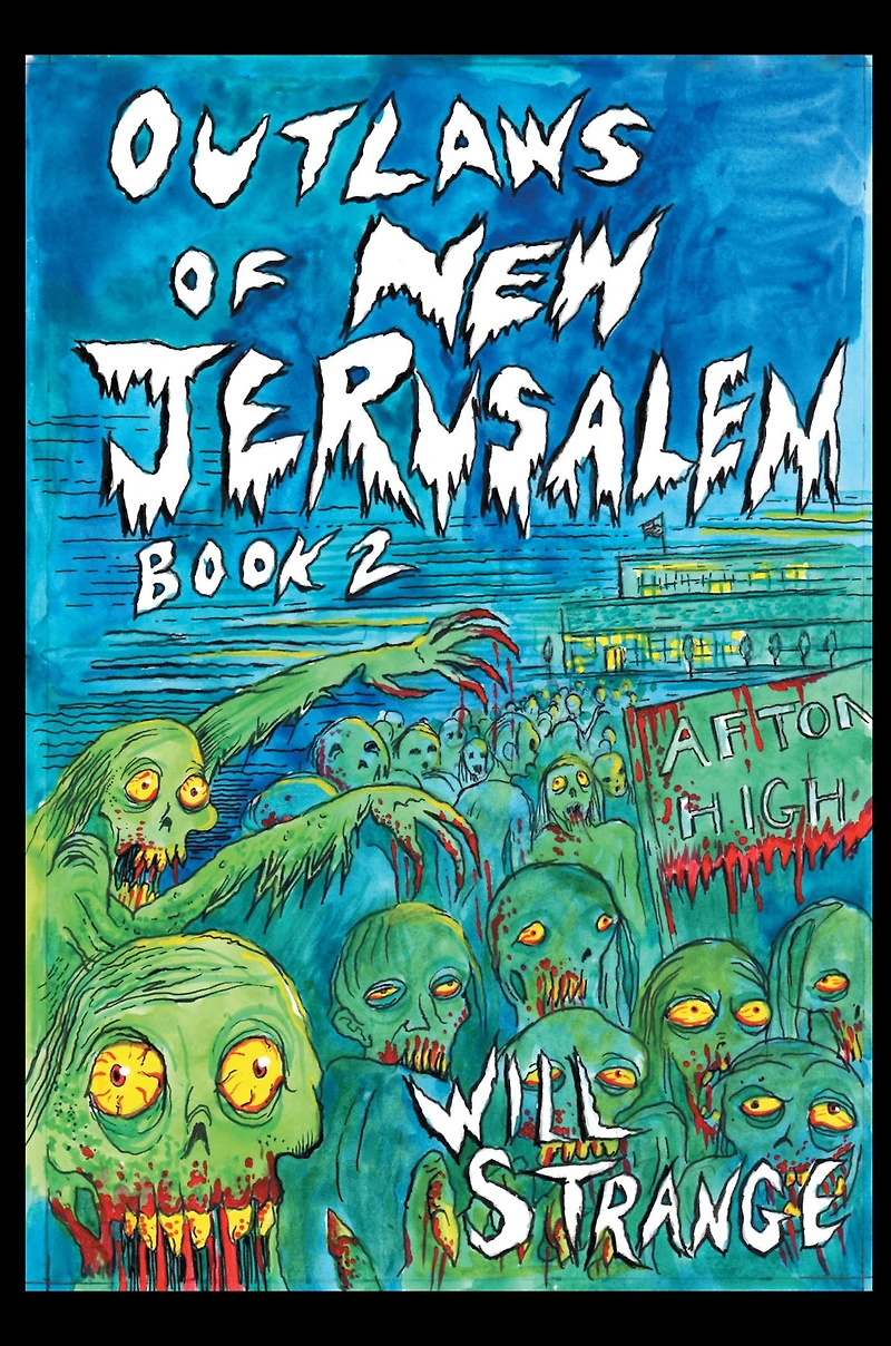 Outlaws of New Jerusalem: Book 2, Wasteland