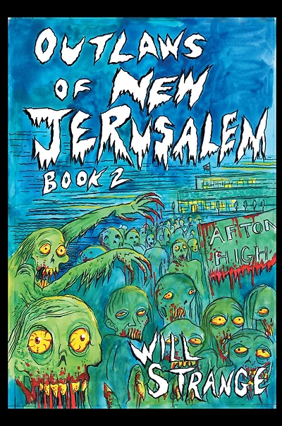Outlaws of New Jerusalem: Book 2, Wasteland