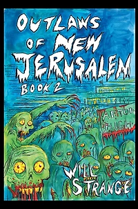 Outlaws of New Jerusalem: Book 2, Wasteland