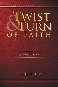 Twist & Turn of Faith: A True Story