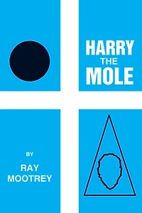 Harry the Mole
