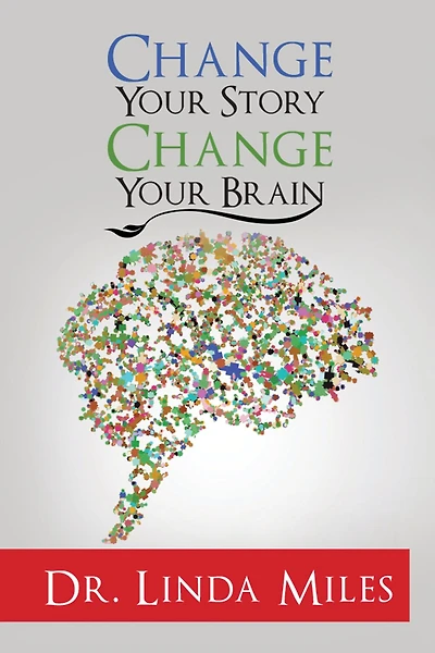 Change Your Story, Change Your Brain