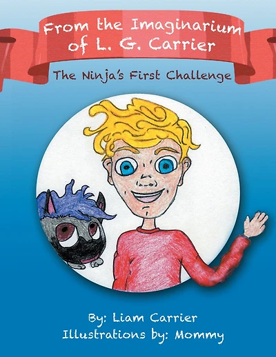 From The Imaginarium of L. G. Carrier: Ninja'S First Challenge