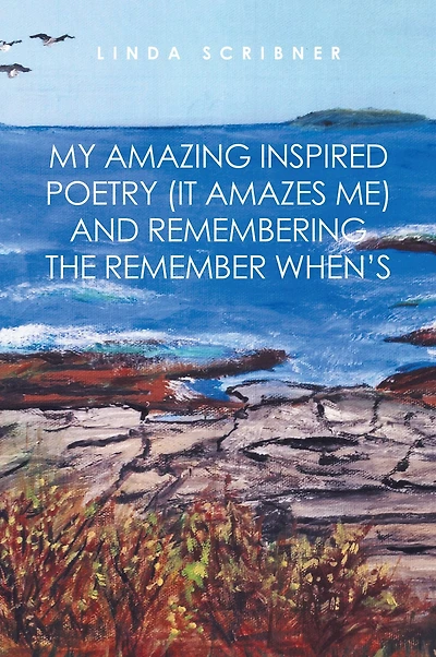 My Amazing Inspired Poetry (It Amazes Me) and Remembering the Remember When'S