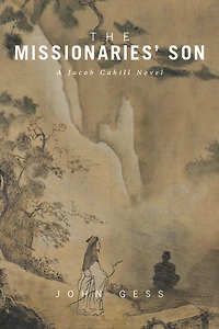 The Missionaries' Son: A Jacob Cahill Novel