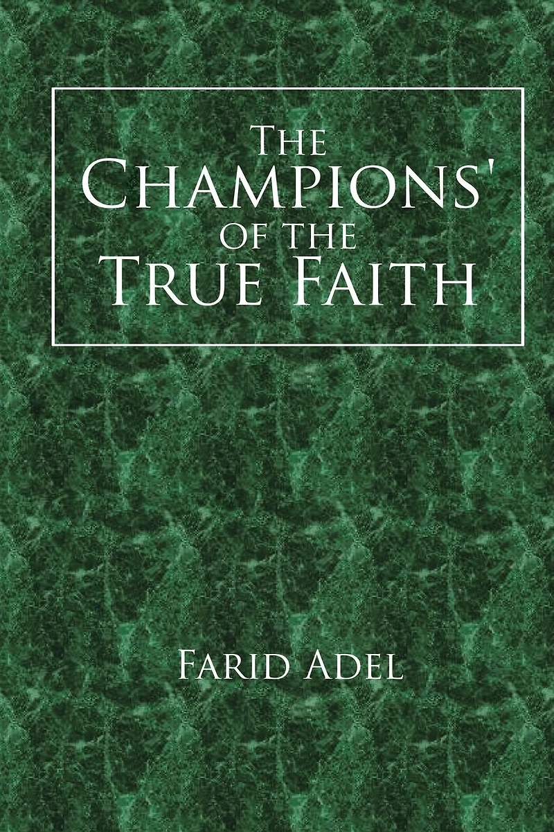 the Champions' of True Faith