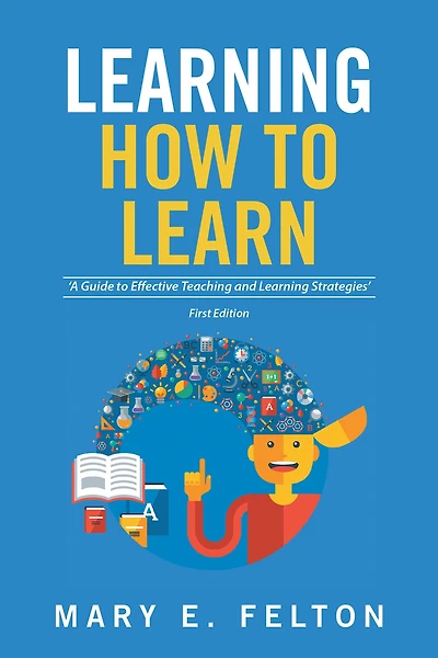 Learning How to Learn: 'A Guide Effective Teaching and Strategies'