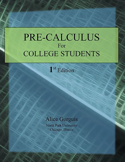 Pre-Calculus for College Students: 1st Edition