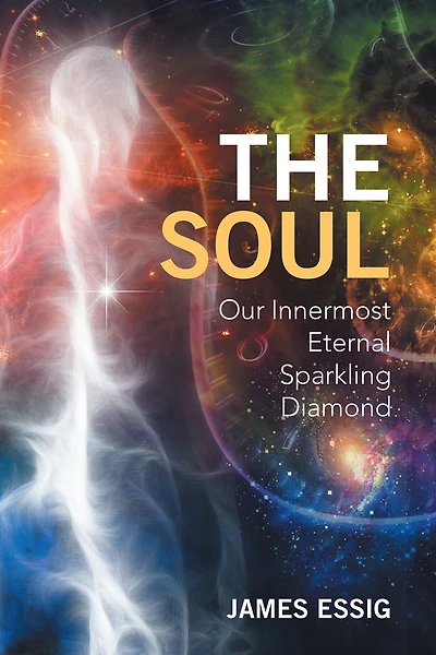 The Soul: Our Innermost Eternal Sparkling Diamond