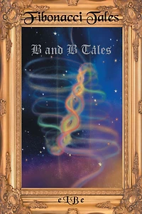 Fibonacci Tales: B and B Tales