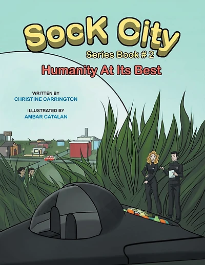 Sock City Series Book #2: "Humanity at Its Best"