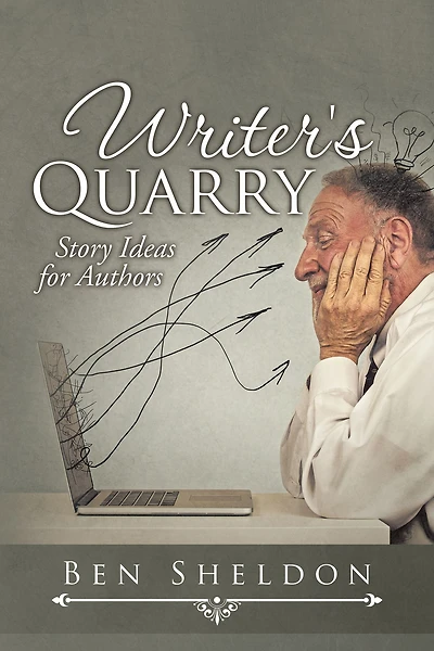 Writer's Quarry: Story Ideas for Authors