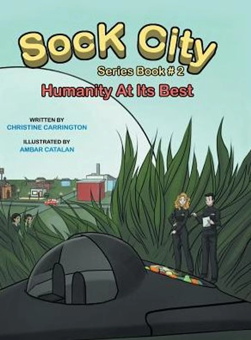 Sock City Series Book #2: "Humanity at Its Best"