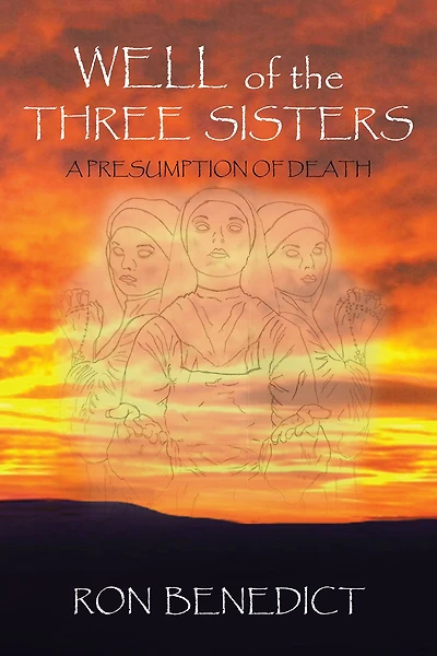 Well of the Three Sisters: A Presumption of Death