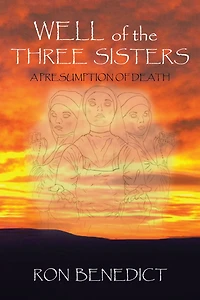 Well of the Three Sisters: A Presumption of Death