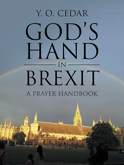 God'S Hand in Brexit: A Prayer Handbook