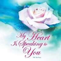 My Heart Is Speaking to You