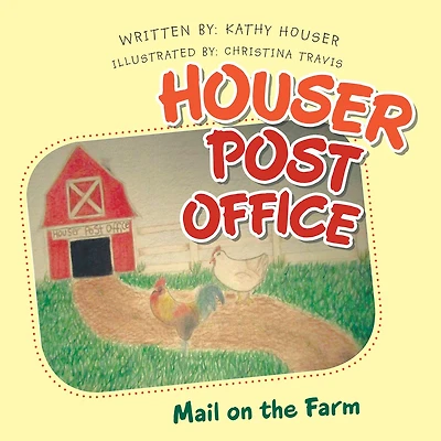 Houser Post Office: Mail on the Farm