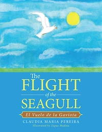 The Flight of the Seagull: El Vuelo De La Gaviota