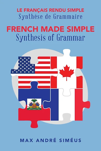 French Made Simple: Synthesis of Grammar