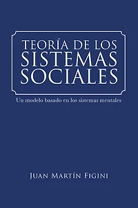 Teoría de los sistemas sociales: Un modelo basado en los sistemas mentales