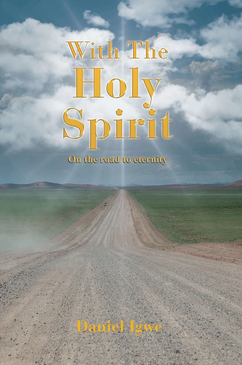 With the Holy Spirit: On the Road to Eternity