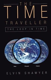 The Time Traveller: The Loop in Time