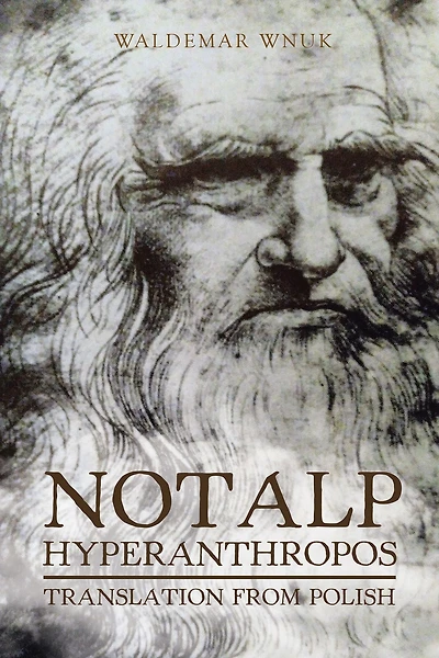 Notalp Hyperanthropos: Translation from Polish