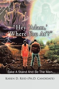 "Hey 'Adam,' 'Where You At'?": Take a Stand and Be the Man!