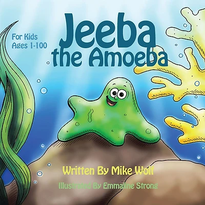 Jeeba the Amoeba: For Kids 1 to 100