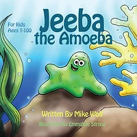 Jeeba the Amoeba: For Kids 1 to 100