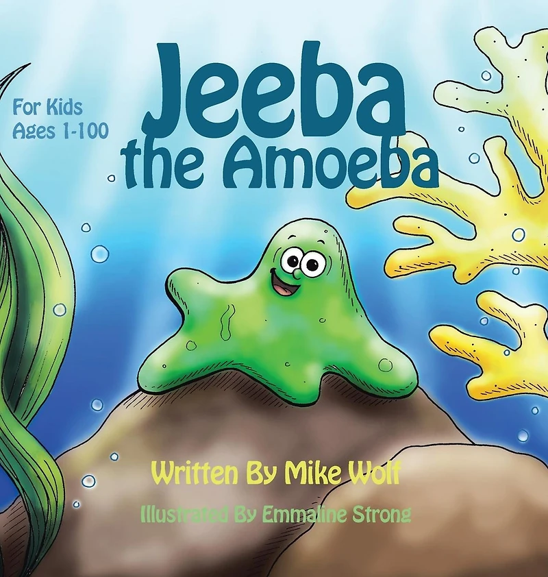 Jeeba the Amoeba: For Kids 1 to 100