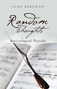 Random Thoughts: Musicological Pastiche