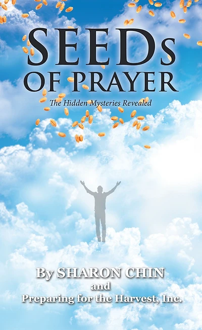 Seeds of Prayer: The Hidden Mysteries Revealed