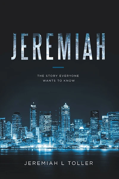 Jeremiah: The Story Everyone Wants to Know