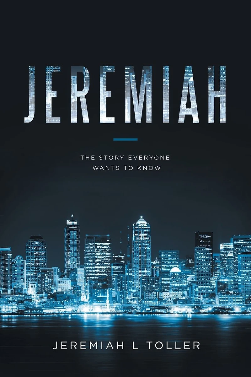 Jeremiah: The Story Everyone Wants to Know